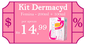 Cupom - Kit Dermacyd Femina